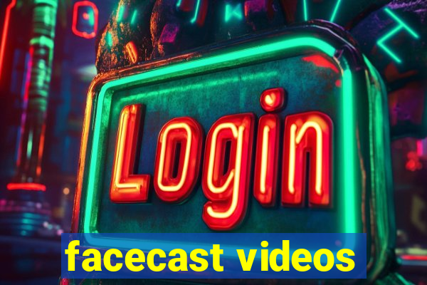 facecast videos